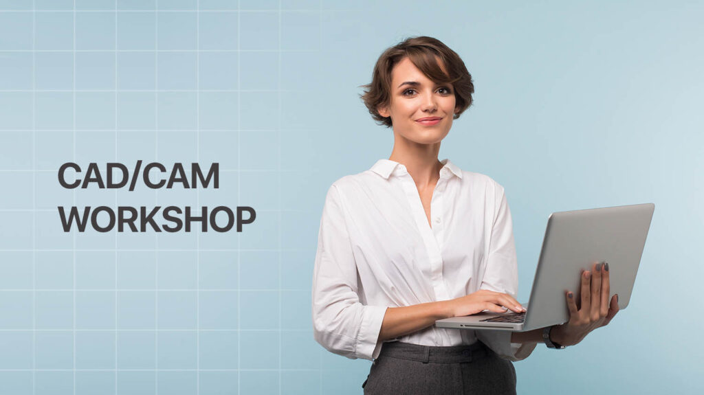 CAD/CAM Workshop