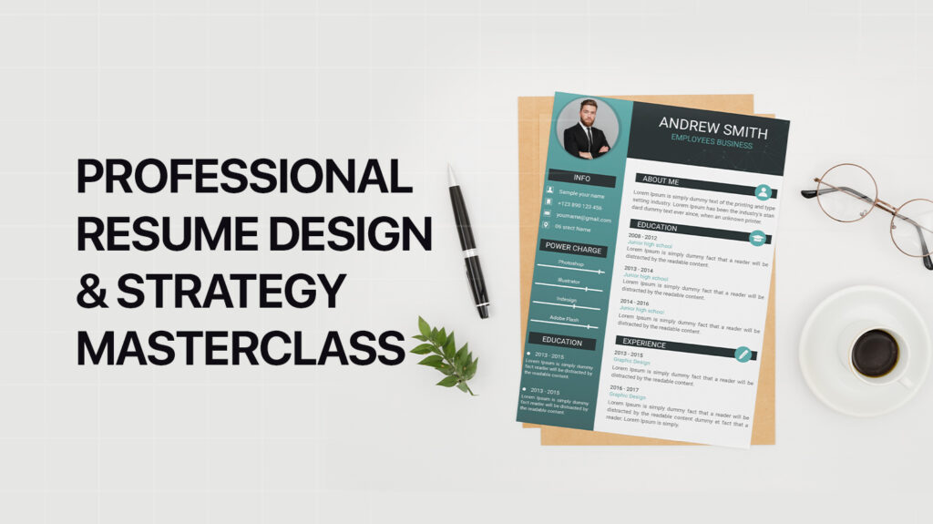 Professional Resume Design & Strategy Masterclass